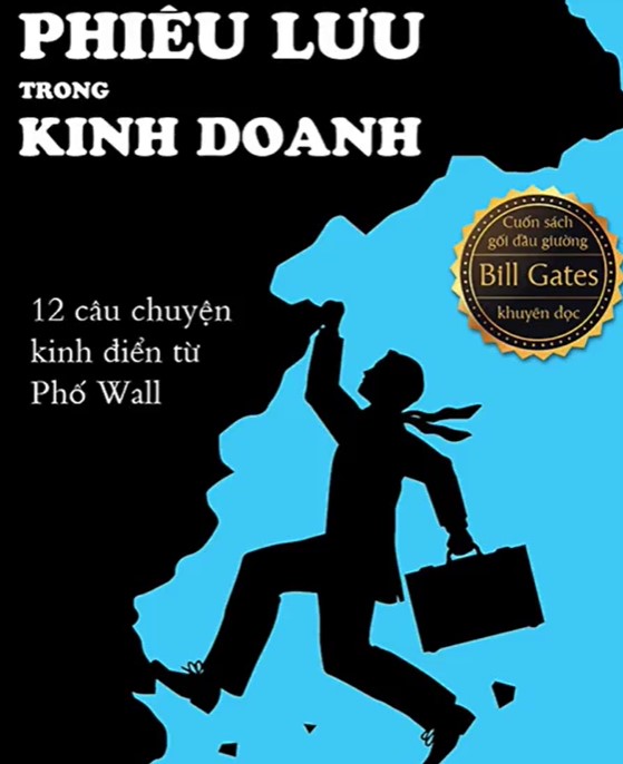 Review sách Những cuộc phưu lưu trong kinh doanh - Cuốn sách về quản trị kinh doanh bạn không thể bỏ qua
