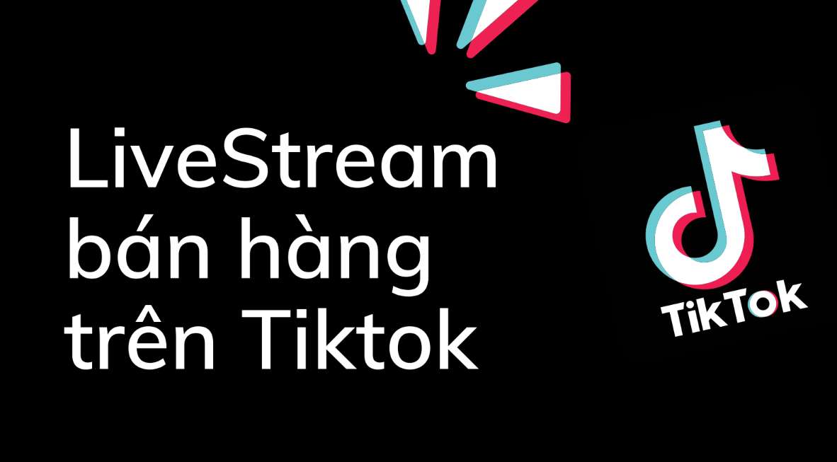 Học Live Stream TikTok, Tự học Live Stream TikTok bán hàng