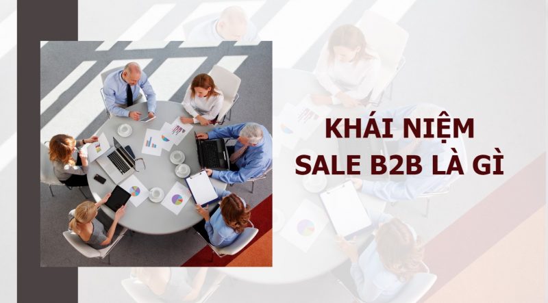 Khái niệm sale B2B là gì