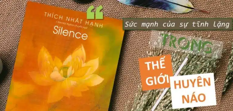 Review sách Tĩnh Lặng - Thiền sư Thích Nhất Hạnh